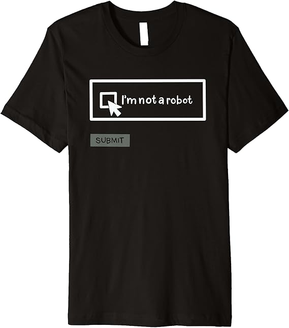 Amazon I Am Not A Robot For Computer Programmer Premium T Shirt Clothing Shoes Jewelry